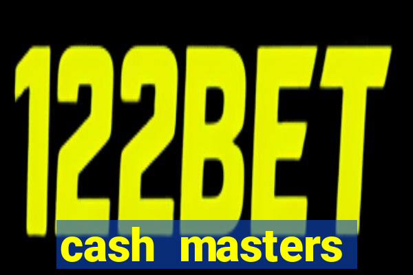 cash masters dinheiro infinito